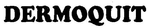 Dermoquit (word Mark) Device mark 2648230 Trademark