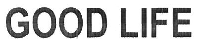 Good Life (word Mark) Device mark 2719870 Trademark