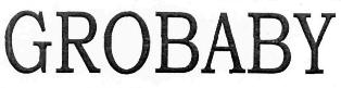 Grobaby Device mark 2672871 Trademark