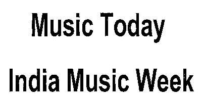 Music Today India Music Week (device) Device mark 2762986 Trademark
