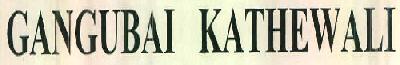 Gangubai Kathewali Device mark 2689182 Trademark