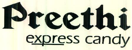 Preethi Express Candy Device mark 2540469 Trademark