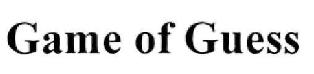 Game Of Guess Device mark 2362975 Trademark