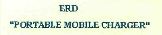 Erd "portable Mobile Charger" (label) Device mark 2791731 Trademark