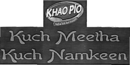 Khao Pio Kuch Meetha Kuch Namkeen (device) Device mark 2226671 Trademark