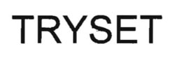 Tryset Device mark 2772133 Trademark