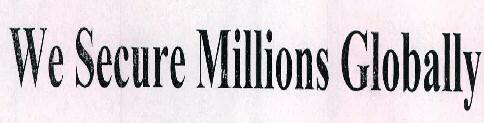 We Secure Millions Globally Device mark 2361752 Trademark