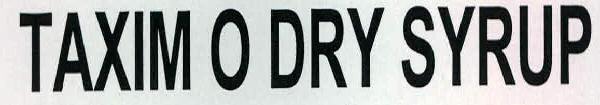 Taxim O Dry Syrup Device mark 2318042 Trademark