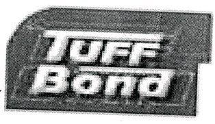 Tuff Bond Device mark 2689718 Trademark