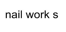 Nail Work S Device mark 2592980 Trademark