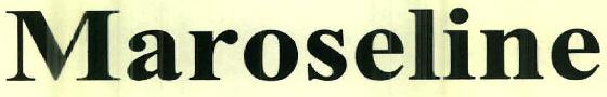 Maroseline Device mark 2515425 Trademark