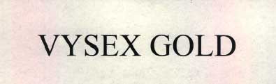 Vysex Gold Device mark 2162356 Trademark