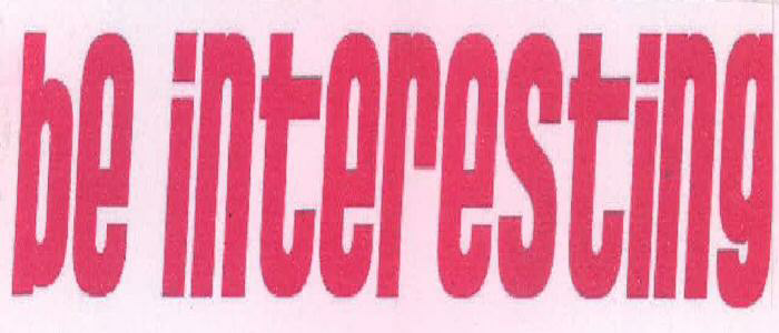 Be Interesting Device mark 2267408 Trademark