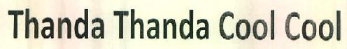 Thanda Thanda Cool Cool Device mark 2763689 Trademark