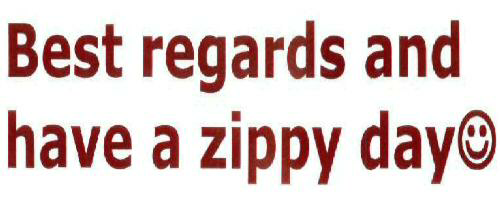 Best Regards And Have A Zippy Day With Device Device mark 1981618 Trademark