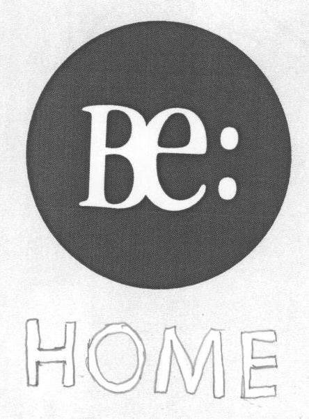 Be: Home (label) Device mark 1668203 Trademark