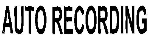 Auto Recording With Device Device mark 1991111 Trademark