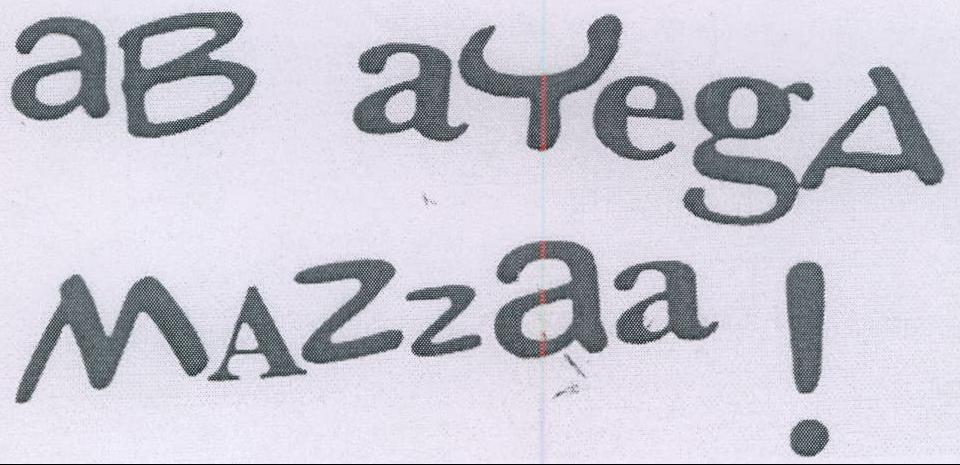 Ab Ayega Mazzaa !(label) Device mark 1173657 Trademark