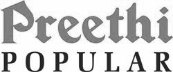 Preethi Popular Device mark 2626464 Trademark