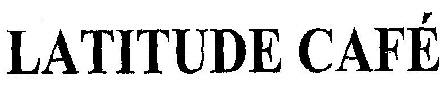 Latitude Cafe Device mark 1807123 Trademark