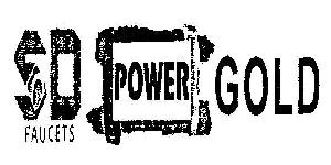 Sd Faucets Power Gold (device) Device mark 2104789 Trademark