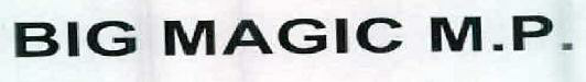 Big Magic M.p. Device mark 2375249 Trademark
