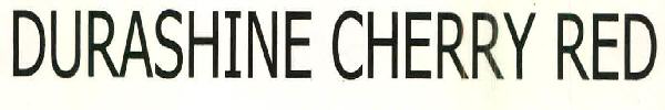 Durashine Cherry Red Device mark 2741280 Trademark