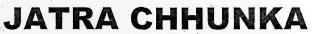 Jatra Chhunka Device mark 2724574 Trademark