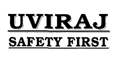 Uviraj Safety First (label) Device mark 2137952 Trademark