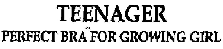 Teenager (perfect Bra For Growing Girl) Device mark 1819543 Trademark