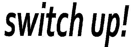 Switch Up! (device) Device mark 2366930 Trademark