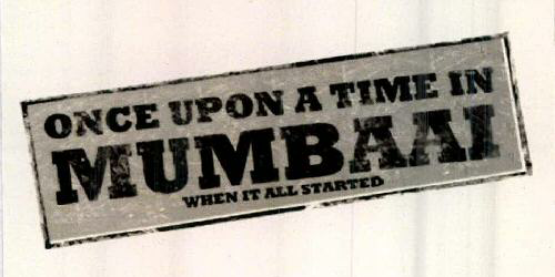 Once Upon A Time In Mumbaai Device mark 2358988 Trademark