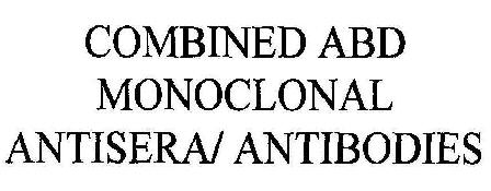 Combined Abd Monoclonal Antisera/ Antibodies Device mark 2018779 Trademark
