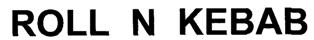 Roll N Kebab Device mark 1955209 Trademark