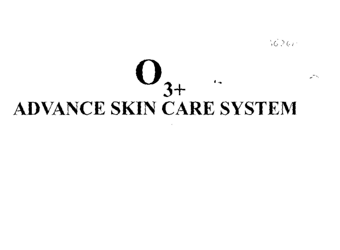 O3 + Advance Skin Care System Device mark 1382947 Trademark