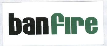 Banfire Device mark 1723993 Trademark