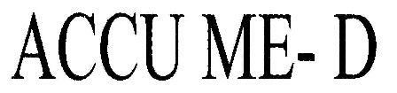 Accu Me- D Device mark 1809069 Trademark