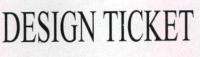 Design Ticket Device mark 2322132 Trademark