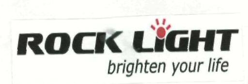 Rock Light Brighten Your Life (label) Device mark 2338991 Trademark
