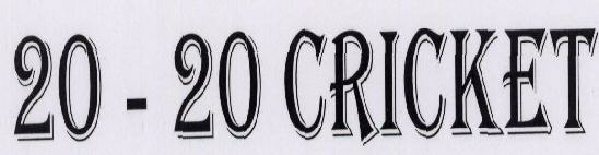 20 - 20 Cricket Device mark 1609982 Trademark