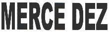 Merce Dez Device mark 1609143 Trademark