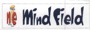 Mind Field (label) Device mark 1527947 Trademark
