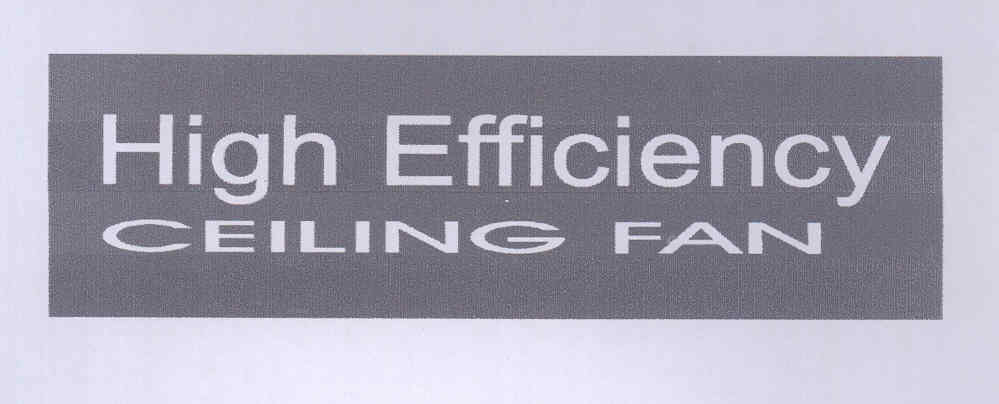 High Efficiency Ceiling Fan (device) Device mark 1701568 Trademark