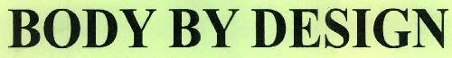 Body By Design Device mark 2341545 Trademark