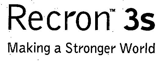 Recron 3s Making A Stronger World (label) Device mark 1255856 Trademark