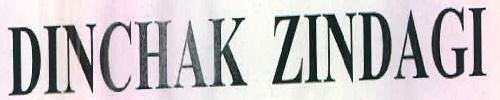 Dinchak Zindagi Device mark 2689216 Trademark