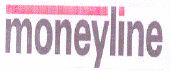 Moneyline (lable) Device mark 1525940 Trademark