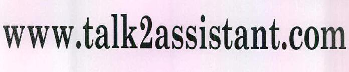 Www.talk2assistant.com Device mark 2465327 Trademark