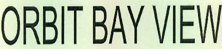 Orbit Bay View Device mark 2313276 Trademark