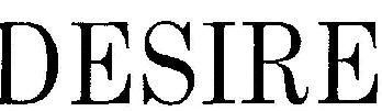 Desire Device mark 1797596 Trademark